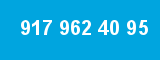 917 962 40 95